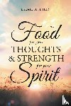 Fisher, Laurie D - Food for Your Thoughts and Strength for Your Spirit
