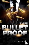 Miranda, Bryan - I Am Bulletproof
