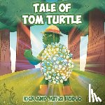 Pudlo, Rick, Pudlo, Mitzi - Tale of Tom Turtle
