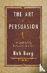 Burg, Bob - Burg, B: Art of Persuasion