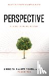 Powell Mba Csp, Meridith Elliott - Perspective: Reframe Negative Thinking, Reignite Your Motivation, and Reinvent Your Life