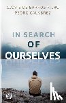 de Baros Filho, Clovis - In Search of Ourselves: Exploring the Origins, Meaning, and Future of Human Existence