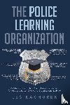 Kachurek, Les - The Police Learning Organization