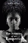 Knowlin, Zylia N - The Memoirs of an Empress