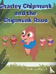 Lincoln, Matt - Charley Chipmunk and the Chipmunk Race