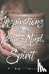 James-Douglass, P J - Inspirations from the Heart, Mind, and Spirit