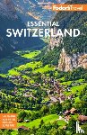 Fodor's Travel Guides - Fodor's Essential Switzerland