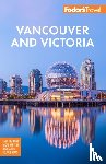 Fodor's Travel Guides - Fodor's Vancouver & Victoria