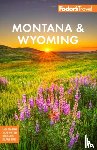 Fodor's Travel Guides - Fodor's Montana & Wyoming