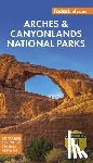 Fodor's Travel Guides - Fodor's InFocus Arches & Canyonlands National Parks