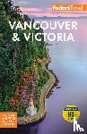Fodor’s Travel Guides - Fodor's Vancouver & Victoria