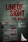Wells, K. C. - Line of Sight: Volume 4