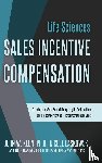Keon, John W, Laskowski, Nicole - Life Sciences Sales Incentive Compensation