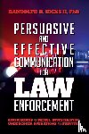 Hicks II, Ph D Randolph D - Persuasion and effective Communication for Law Enforcement