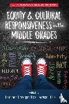  - Equity & Cultural Responsiveness in the Middle Grades