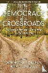  - Democracy at a Crossroads
