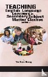 Dong, Yu Ren - Teaching English Language Learners in Secondary Subject Matter Classes