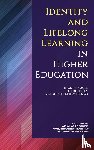  - Identity and Lifelong Learning in Higher Education - `