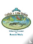 Wells, Ronnie - The Legend of Catfish & Little Bream