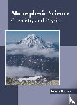  - Atmospheric Science: Chemistry and Physics