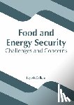 - Food and Energy Security: Challenges and Concerns
