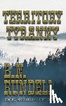 Rundell, B N - Territory Tyranny