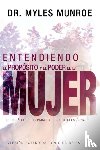 Myles Munroe, Munroe - Entendiendo El Proposito Y El Poder de la Mujer