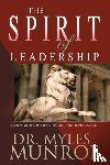 Myles Munroe, Munroe - Spirit of Leadership