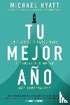 Michael Hyatt, Hyatt - Tu Mejor Ano