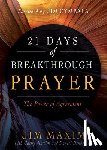 Maxim, Jim - 21 DAYS OF BREAKTHROUGH PRAYER