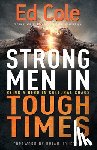 Edwin Louis Cole, Cole - Strong Men in Tough Times