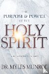 Myles Munroe, Munroe - Purpose and Power of the Holy Spirit
