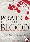 Spurgeon, Charles H. - Power in the Blood