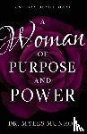 Myles Munroe, Munroe - Woman of Purpose and Power