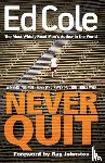 Edwin Louis Cole, Cole - Never Quit