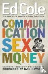 Edwin Louis Cole, Cole - Communication, Sex & Money