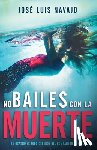 Navajo, José Luis - SPA-NO BAILES CON LA MUERTE SP