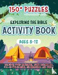 Whitaker Playhouse - Exploring the Bible Activity Book: 150+ Puzzles for Ages 8-12