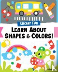 Powell, Logan - Sticker Fun: Learn About Shapes & Colors!
