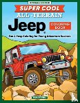Powell, Logan - Super Cool All-Terrain Jeep® Coloring Book