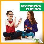 Chang, Kirsten - My Friend Is Blind