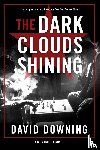 Downing, David - The Dark Clouds Shining