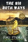 Straley, John - The Big Both Ways