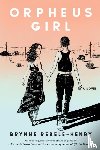 Rebele-Henry, Brynne - Orpheus Girl