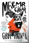Haynes, Gibby - Me & Mr. Cigar