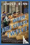 Benn, James R. - When Hell Struck Twelve