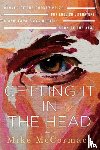 McCormack, Mike - Getting It in the Head: Stories