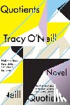 O'neill, Tracy - Quotients