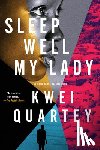 Quartey, Kwei - Sleep Well, My Lady
