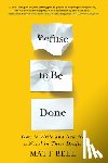 Bell, Matt - Refuse to Be Done